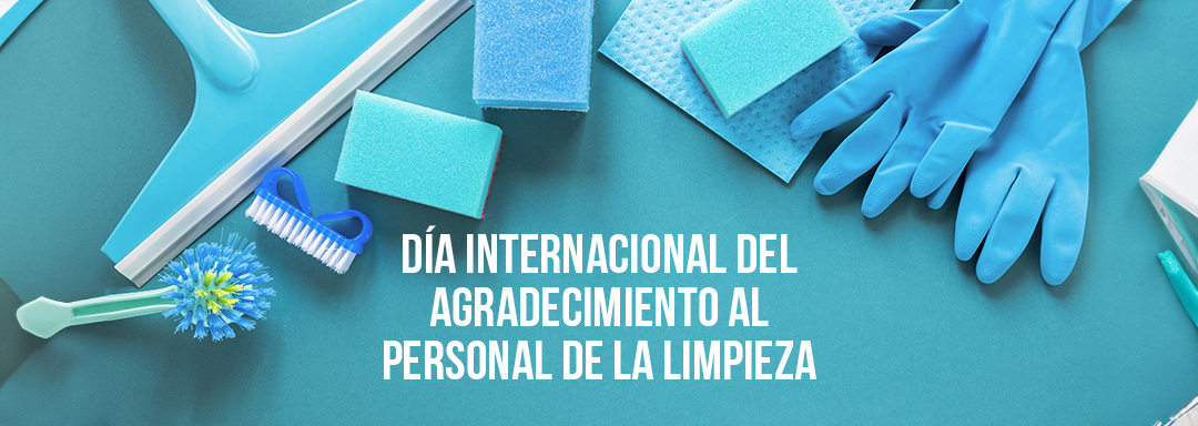 16 de octubre Día Internacional del Agradecimiento al Personal de la Limpieza